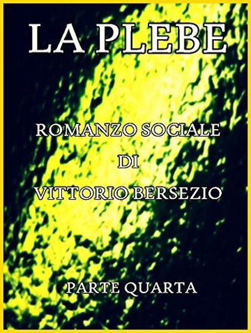 La Plebe, Parte IV (of 4): Italian Language